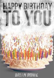 Happy Birthday to You (Brian Rowe)