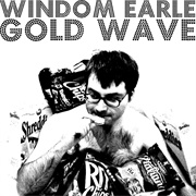 Windom Earle - Gold Wave