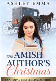 The Amish Author's Christmas (Ashley Emma)