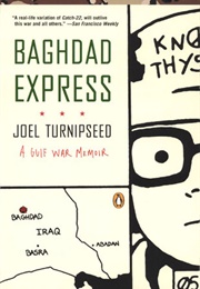 Baghdad Express: A Gulf War Memoir (Joel Turnipseed)
