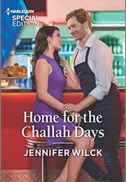 Home for the Challah Days (Jennifer Wilck)