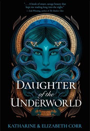 Daughter of the Underworld (Katharine & Elizabeth Corr)