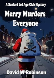 Merry Murders Everyone (David W Robinson)