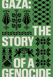 Gaza: The Story of a Genocide (Fatima Bhutto (Editor) , Sonia Faleiro (Editor))