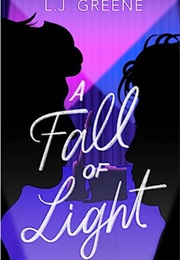 A Fall of Light (L.J. Greene)