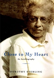 Close to My Heart (Dorothy Sterling)