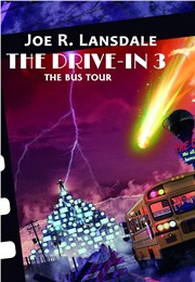 The Drive-In 3: The Bus Tour (Lansdale)