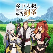 From Old Country Bumpkin to Master Swordsman