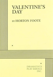 Valentine's Day (Horton Foote)