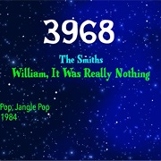 #8413 William, It Was Really Nothing by the Smiths