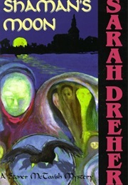 Shaman's Moon (Sarah Dreher)