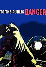 To the Public Danger (1948)