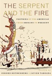The Serpent and the Fire (Jerome Rothenberg)