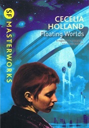 Floating Worlds (Holland, Cecelia)