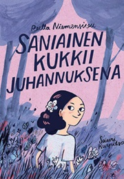 Saniainen Kukkii Juhannuksena (Reetta Niemensivu)