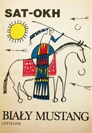 Biały Mustang (Sat-Okh)