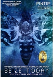Seize Today (Pintip Dunn)