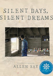 Silent Days, Silent Dreams (Allen Say)
