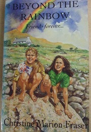 Beyond the Rainbow (Christine Marion Fraser)