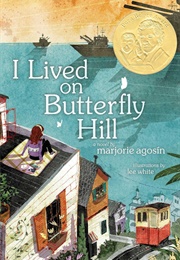 I Lived on Butterfly Hill (Marjorie Agosín)