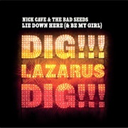 Nick Cave & the Bad Seeds - Lie Down Here (& Be My Girl)