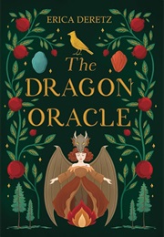 The Dragon Oracle (Erica Deretz)