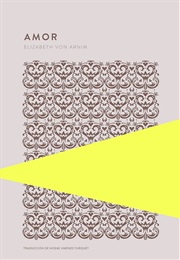 Amor (Elizabeth Von Arnim)