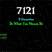 #9178 Do What You Wanna Do by T-Connection