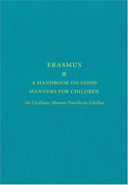 On Civility in Children (Desiderius Erasmus)