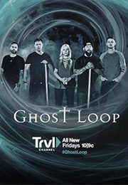 Ghost Loop (2019)