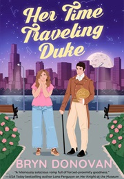 Her Time Traveling Duke (Bryn Donovan)
