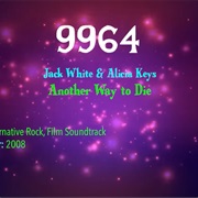 #9981 Another Way to Die by Jack White & Alicia Keys