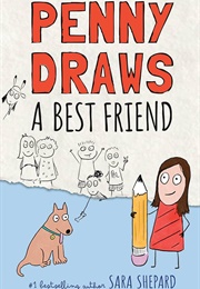 Penny Draws a Best Friend (Sara Shepard)