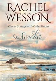 Sorcha: Clover Springs Mail Order Brides (Rachel Wesson)