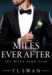 Miles Ever After (T.L. Swan)