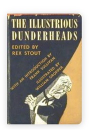 The Illustrious Dunderheads (Edited by Rex Stout)