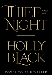Thief of Night (Holly Black)