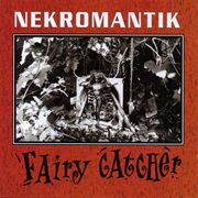 Nekromantik – Fairy Catcher