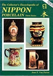 Collector's Encyclopedia of Nippon Porcelain W/ Price Guide : Updated, Series 1 (Of 5 Series Set) (Joan F. Van Patten)