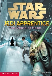 Star Wars: Jedi Apprentice - The Death of Hope (Jude Watson)