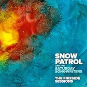 The Fireside Sessions - Snow Patrol & the Saturday Songwriters