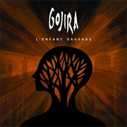 L'enfant Sauvage - Gojira (2012)