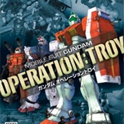 Mobile Suit Gundam Operation: Troy