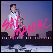 Sax Maniac - James White & the Blacks