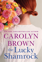 The Lucky Shamrock (Carolyn Brown)