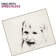 Speechless - Fred Frith