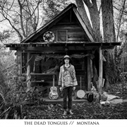 Montana (The Dead Tongues)