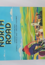 The Great North Road: London to Edinburgh. (Steve Silk)