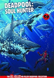 Deadpool: Soul Hunter (Hachette Partworks Collection)
