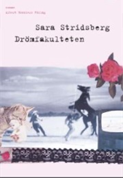 Drömfakulteten (Sara Stridsberg)